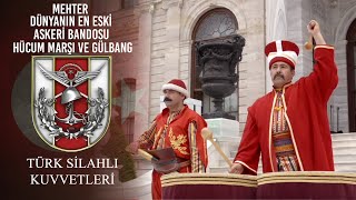 Mehter Dünyanın En Eski Askeri Bandosu  Hücum Marşı ve Gülbang [upl. by Nyledaj]