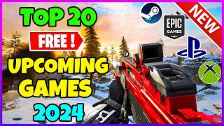 TOP 20 Brand New Upcoming Free Games to play in 2024🔥 SteamEpic [upl. by Alecia]