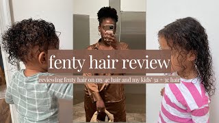 fenty hair review on my 4c hair amp my kids 3a  3c hair [upl. by Yllim968]