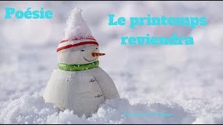 Poésie  Le printemps reviendra  Maurice Carême [upl. by Nylra]