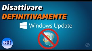 Disattivare DEFINITIVAMENTE gli aggiornamenti automatici di Windows 10 [upl. by Ku]