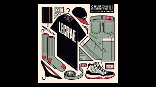 Lecrae Church Clothes Volume 2 FULL ALBUM Free download [upl. by Semreh]