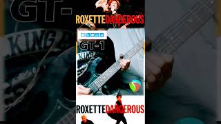 Dangerous  Roxette Guitar Solo Cover Boss GT1 bossgt1 guitarcover shorts guitar [upl. by Bathsheb]