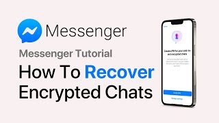 How to Recover EndToEnd Encrypted Chats on Messenger  Encrypted Chats Recovery [upl. by Asiilanna522]