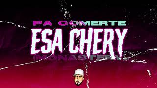 COMIENDOTE ESA CHERY 🍑 MONASTERY  CIRODEEJAY [upl. by Zebulen]