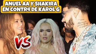 SHAKIRA EN CONTR4 DE KAROL G  ANUEL AA DETRÁS DE TODO  karolg shakira anuelaa feid [upl. by Rodman]