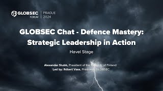 GLOBSEC Chat  Defence Mastery Strategic Leadership in Action [upl. by Estey]