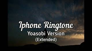 Iphone Ringtone Remix YOASOBI  Japanese Version  Extended [upl. by Ellingston]