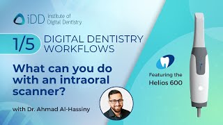 What can you do with an intraoral scanner  Digital Dentistry Workflows Part 15 [upl. by Oibaf]