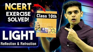 Class 10th Science Light Reflection amp Refraction🔥 NCERT Exercise Solved  Prashant Kirad [upl. by Dnalsor595]