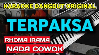 TERPAKSA KARAOKE DANGDUT ORGEN TUNGGAL NADA PRIA [upl. by Raff]