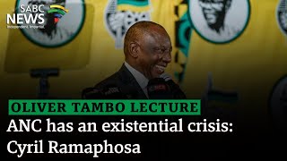 Oliver Tambo Lecture  ANC has an existential crisis Ramaphosa [upl. by Zaremski]