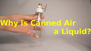 Why is Canned Air a Liquid [upl. by Acenahs]