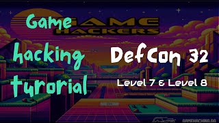 DEFCON 32 Game Hacking Level 7 amp Level 8 [upl. by Elisa535]