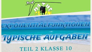 Exponentialfunktionen und Exponentialgleichungen typische Aufgaben Teil 2 [upl. by Zashin]