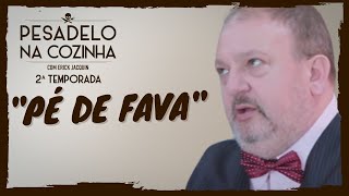 Pesadelo na Cozinha Pé de Fava – Parte 1 [upl. by Malcolm]