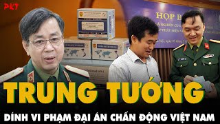 Trung Tướng ĐỖ QUYẾT Từ THÀNH TỰU Quân Y đến việc bị cách hết chức vụ trong Đảng thật buồn  PKT [upl. by Nireves]