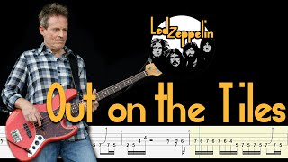 Led Zeppelin  Out on the Tiles Bass Tabs  Notation By ChamisBass [upl. by Sylram75]