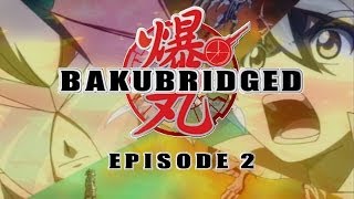 Bakubridged  Episode 2 Comedy Genius Bakugan Parody [upl. by Adela128]