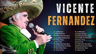 Vicente Fernandez Grandes éxitos l Las Canciones Viejitas Más Bonitas de Vicente Fernandez p4 [upl. by Neellek]