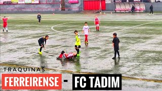 ⚽️Traquinas Ferreirense vs FC Tadim [upl. by Carhart273]