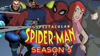 Spectacular SpiderMan Season 5 FULL SEASON FanMade Story What It Should Have Been [upl. by Mairb]