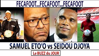 FECAFOOT SAMUEL ETOO contre SEIDOU Mbombo Njoya le BUZZ du Jour [upl. by Hafirahs]