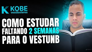 COMO ESTUDAR FALTANDO 2 SEMANAS PARA O VESTIBULAR DA UNB [upl. by Gaskill255]