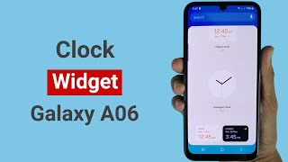 How to Add Clock Widget in Samsung A06 [upl. by Anerual936]