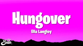 Ella Langley  Hungover Lyrics [upl. by Lladnarc383]