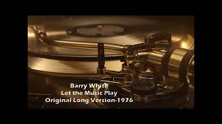 Barry White  Let The Music Play Original Long Version  Audio Only  1976 [upl. by Isherwood]