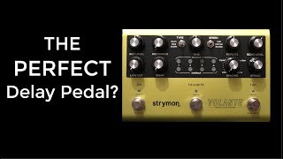 STRYMON VOLANTE DEMO  The Perfect Delay Pedal [upl. by Otis]