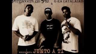 Pregadores da Paz  Junto a Ti Feat GRá Atalaias ♪ ♫ [upl. by Gran840]