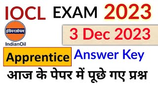 IOCL 3 Dec Question Paper Analysis  iocl exam paper 2023  exam tak [upl. by Cooke638]