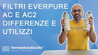 Filtri Everpure AC e AC2 differenze e utilizzi [upl. by Aved]