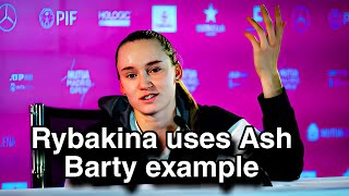 Elena Rybakina criticizes schedule uses Ashleigh Barty example as warning to WTA rybakina [upl. by Norven606]