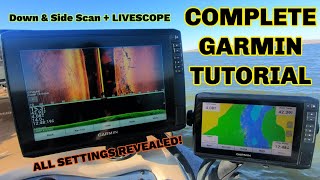 The COMPLETE GARMIN ECHOMAP Tutorial Down Scan Side Scan amp LIVESCOPE Settings REVEALED [upl. by Ahtan]