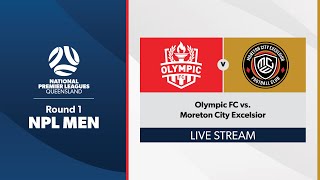 NPL Men Round 1  Olympic FC vs Moreton City Excelsior [upl. by Calypso418]