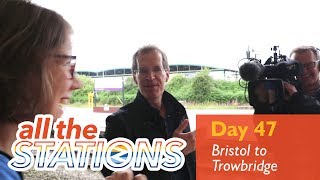 What Did We Just Stumble Upon  Episode 29 Day 47  Bristol to Trowbridge [upl. by Narruc]