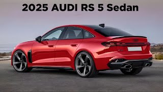 All New 2025 Audi RS 5 Sedan  First Look [upl. by Ackler]