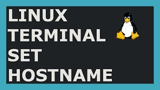 How To Set Hostname Using Linux Command Line [upl. by Belmonte]