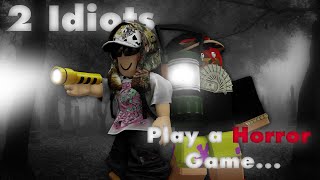 2 Idiots Play a Horror Game ft th3c0nnman [upl. by Lil]