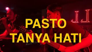 PASTO  TANYA HATI  COVER MASPEB [upl. by Gilletta]