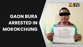 GAON BURA ARRESTED IN CONNECTION WITH MURDER CASE IN MOKOKCHUNG [upl. by Adnilym]