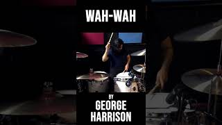 quotWahWahquot by George Harrison drumcover georgeharrison thebeatles allthingsmustpass [upl. by Courtney]