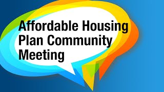 Affordable Housing Plan Community Meeting  March 27 2024 [upl. by Henri]