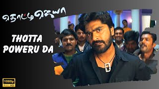 Thotta Poweru Da Official Video Song  Thotti Jaya  Silambarasan  Gopika  Harris Jayaraj [upl. by Eedebez]