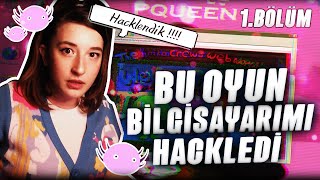 BU OYUN BİLGİSAYARIMI HACKLEDİ BÖLÜM 1 [upl. by Aicatsanna]