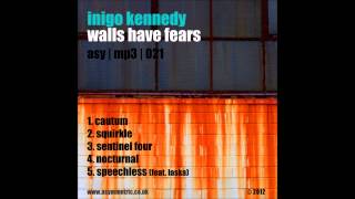 Inigo Kennedy  Sentinel Four ASY021 [upl. by Bertle589]