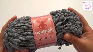 Estambre para tejer Pom Pom Mini Poa  Marca Círculo [upl. by Tamis107]